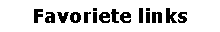Tekstvak: Favoriete links